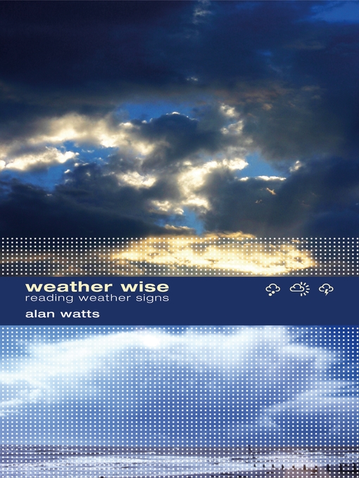 Title details for Weather Wise by Alan Watts - Available